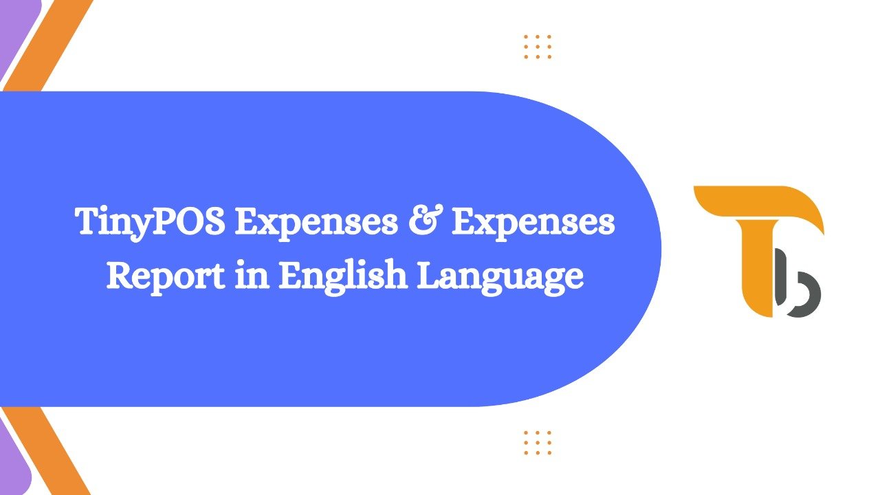 TinyPOS Expenses & Expenses Report in English Language